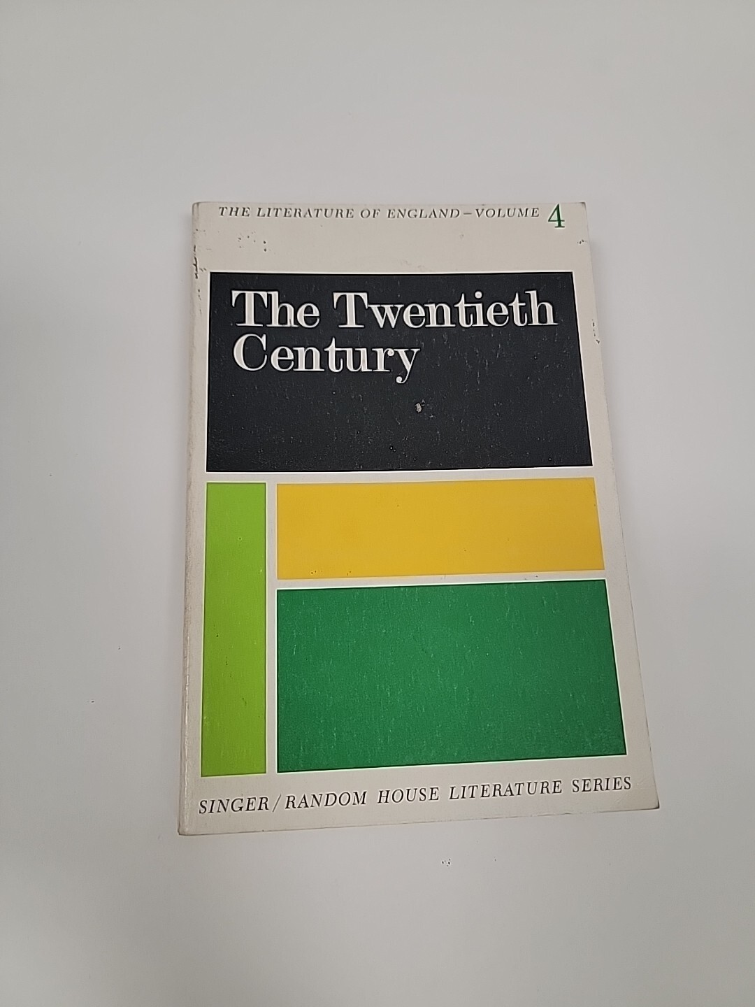 The Literture Of England Volume 4 The Twentieth Century By Julian L