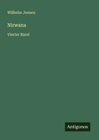Wilhelm Jensen | Nirwana | Taschenbuch | Deutsch (2025) | Vierter Band | 272 S.