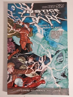 Justice League Dark Vol. 3: the Death of Magic the New 52 Jeff Le