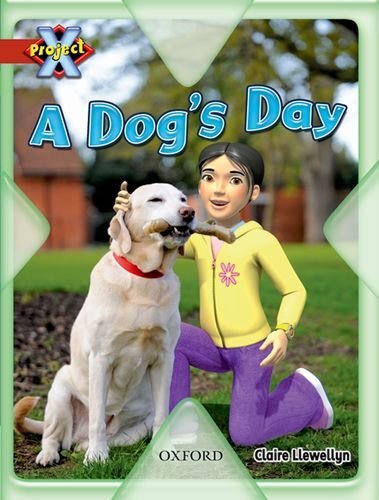 Project X: Pets: A Dog's Day By Claire Llewellyn, Jon Stuart - Picture 1 of 1