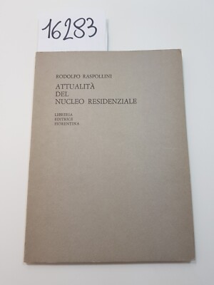 AKTUALITÄT DES WOHNKERNS Raspollini /Libreria Editrice Fiorentina 1962 