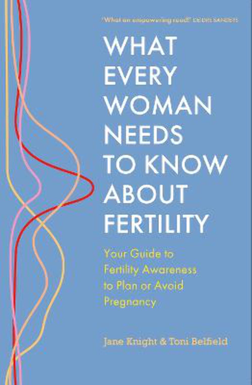 Jane Knight: What Every Woman Needs to Know About Fertility [2023] paperback