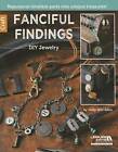 Fanciful Findings: DIY Jewelry by Holly Witt-Allen (Paperback, 2015)