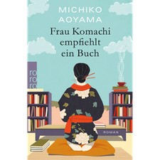 Frau Komachi empfiehlt ein Buch: Der weltweite Bestseller aus Japan Michiko ...