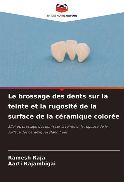 Le Brossage Des Dents Sur La Teinte Et La Rugosité De La Surface De La CéRamique-image