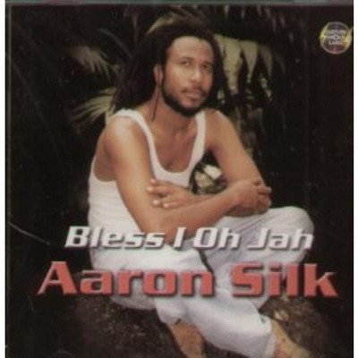 AARON SILK - Bless I Oh Jah - CD - **BRAND NEW/STILL SEALED**