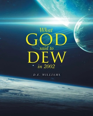 What God Said To Dew in 2002 D. E. Williams Taschenbuch Kartoniert / Broschiert