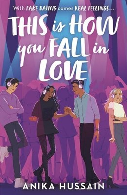 Anika Hussain / This Is How You Fall In Love /  9781471412806