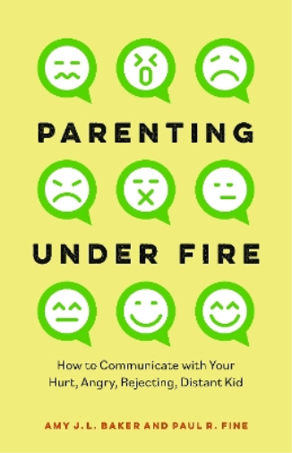Amy J.L. Baker, PhD Paul R. Fine, LCSW Parenting Under Fire (Copertina rigida)