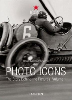 Photo Icons I; 1827-1926 - paperback, 9783822818282, Hans-Michael Koetzle, new