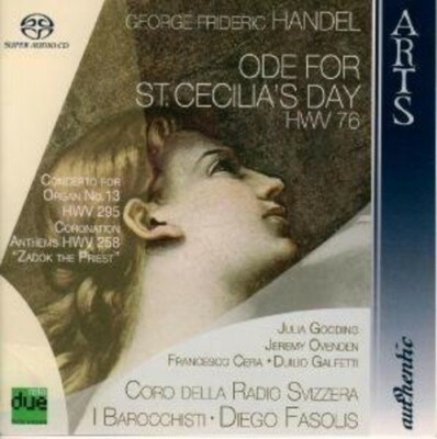 Handel: Ode for St. Cecilia's Day / Organ Concerto No. 13 / Zadok the Priest  a