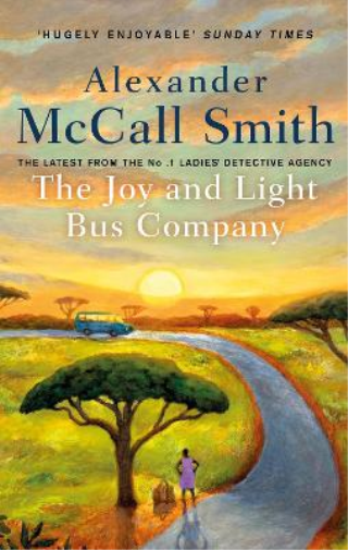 Alexander McCall Smith The Joy and Light Bus Company (Tascabile)