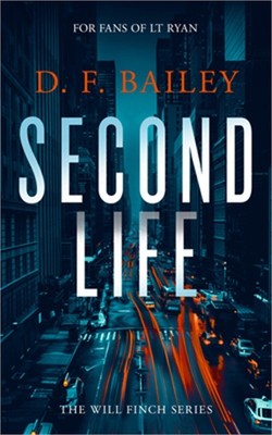 Second Life: A Will Finch Mystery Thriller (Paperback or Softback)