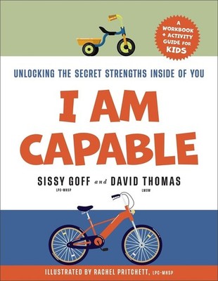 I Am Capable: Unlocking the Secret Strengths Inside of You by David Thomas Paper