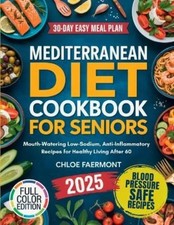 Chloe Faermont Mediterranean Diet Cookbook for Seniors:  (Paperback) (US IMPORT)