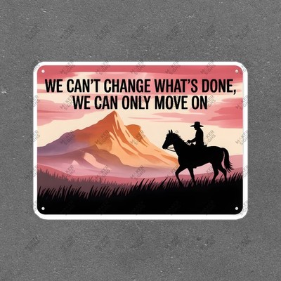 Serene Mountain Landscape Motivational Sign We Cant Change Whats #7623