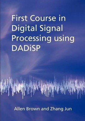 Allen Brown Zhan First Course in Digital Signal Processing Using D (Taschenbuch)