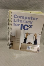 Computer Literacy for IC3 by Ferrett, Preston and Preston Paper Back Text Book