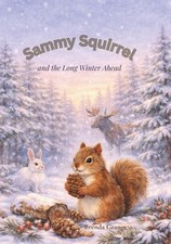 Sammy Squirrel and the Long Winter Ahead