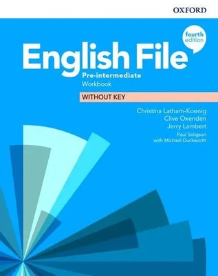 English File: Pre-Intermediate. Workbook without Key | Latham-Koenig (u. a.)