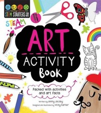 STEM Starters for Kids Art Activity Book: Packed with Activities and Art Facts b