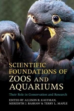 Terry L. Maple Scientific Foundations of Zoos and Aquari (Paperback) (UK IMPORT)