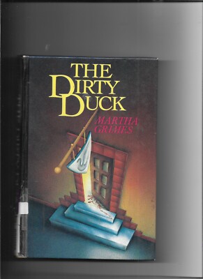 The Dirty Duck - Martha Grimes LARGE PRINT hardcover - 1984