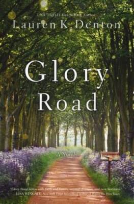 Glory Road - Paperback By Denton, Lauren K. - VERY GOOD