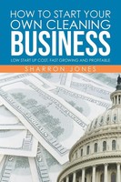 Sharron Jones | How To Start Your Own Cleaning Business | Taschenbuch | Englisch