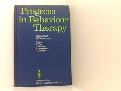 Progress in Behaviour Therapy Chief ed.: J. C. Brengelmann. Ed.: J. T. Quinn [u.