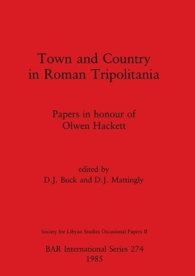 D J Buck Town and Country in Roman Tripolitania (Taschenbuch)