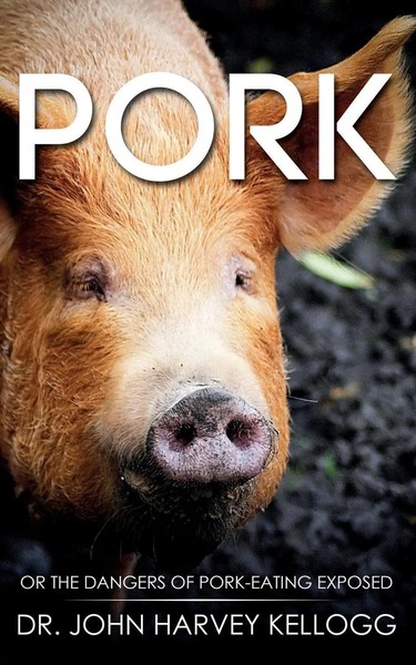 John Harvey Kellogg | Pork | Taschenbuch | Englisch (2020) | Waymark Books-image