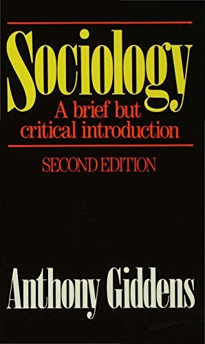 Sociology: A brief but critical introduction-Anthony Giddens