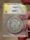 1889 O Poor 1 Anacs Morgan Dollar!