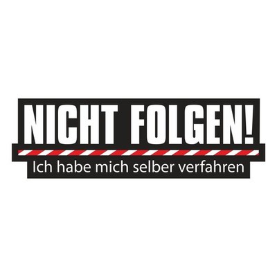 Sticker weatherproof do not follow I have lost myself funny sayings
