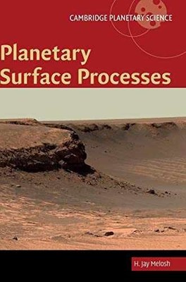 Planetary Surface Processes - Hardcover, by Melosh H. Jay - Acceptable