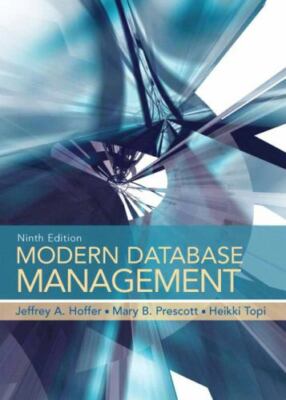 Modern Database Management by Mary Prescott, Jeffrey A. Hoffer, Jeffrey Slater,