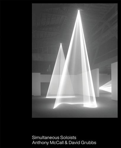 Simultaneous Soloists by Anthony McCall (2019, Trade Paperback)
