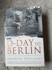 D-Day to Berlin by Andrew Williams (Hardback) 