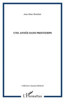 Jean-Marc Streicher | Une AnnéE Sans Printemps | Taschenbuch | FranzöSisch