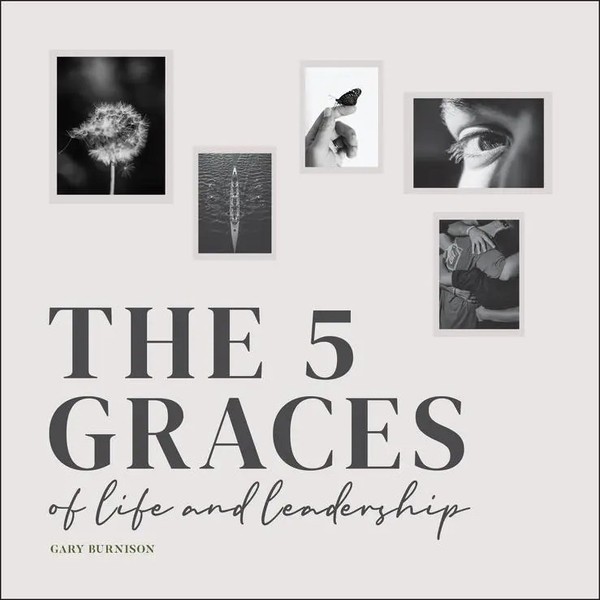 The Five Graces Of Life And Leadership | Gary Burnison | Englisch | Buch | 2022-image