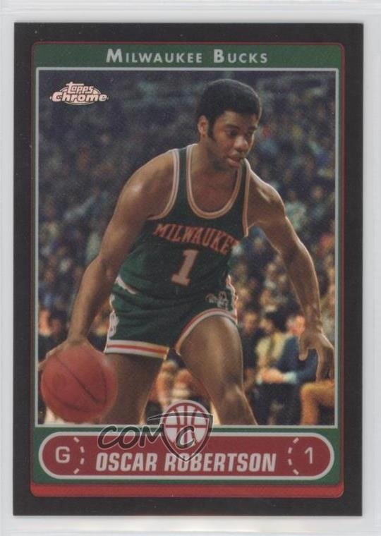 2006-07 Topps Chrome Black Refractor 70/99 Oscar Robertson #156 HOF 09gn