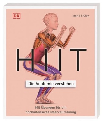 HIIT - Die Anatomie verstehen: Mit Übungen für ein hochintensives Inte 1606710-2