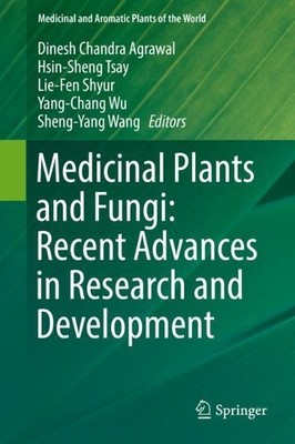 Medicinal Plants and Fungi: Recent Advances in Research and D... - 9789811059773