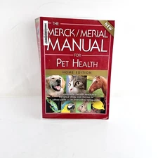 THE MERICK/MERIAL MANUAL FOR PET HEALTH HOME EDITION - Paperback