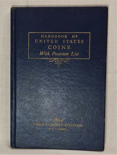 Handbook of United States Coins 1964, Twenty-First Edition, R.S. Yeoman 