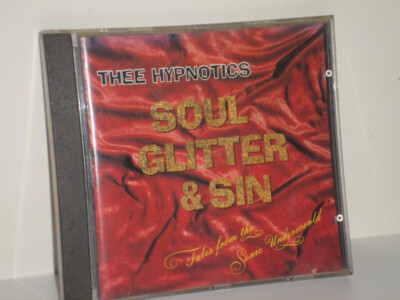 CD - Thee Hypnotics, Soul Glitter & Sin - incl. 4-seitiges CD-Cover- Zustand ok.