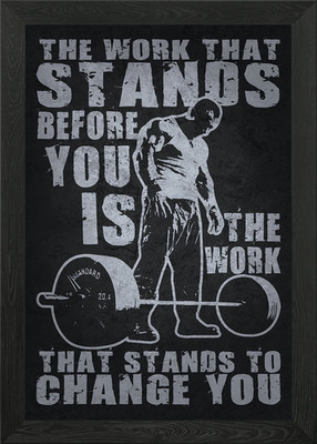 Work That Changes You Gerahmtes Wandbild Poster Leinwanddruck Bild