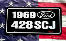 1969 Ford 428 Cobra Jet License Plate Car Tag 69 Mustang Mach 1 Shelby Gt500