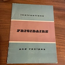 Vintage FRIGIDAIRE instruction AND recipe Book 1950s